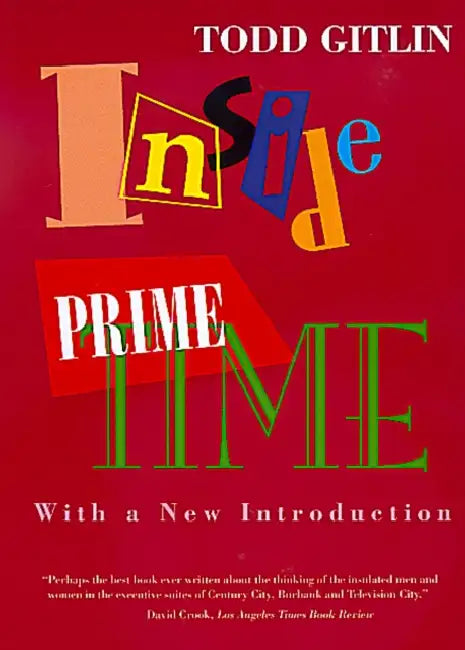 Inside Prime Time by Todd Gitlin