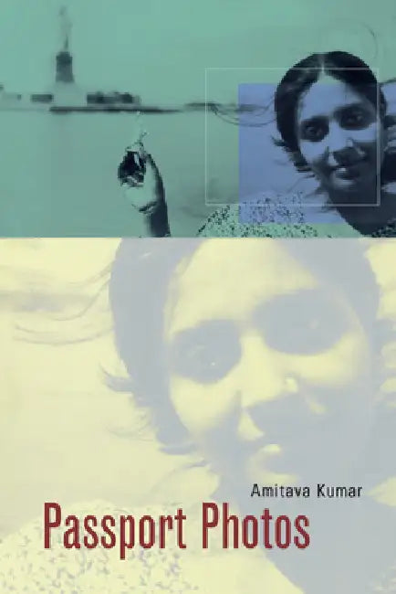 Passport Photos by Amitava Kumar
