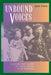 Unbound Voices: A Documentary History of Chinese Women in San Francisco by Judy Yung