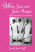 White Saris and Sweet Mangoes: Aging, Gender, and Body in North India by Sarah Lamb