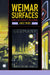 Weimar Surfaces: Urban Visual Culture in 1920s Germany by Janet Ward