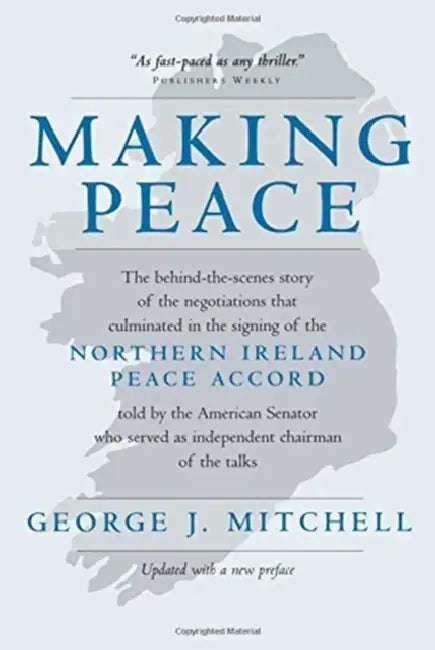 Making Peace by George Mitchell