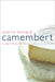 Camembert: A National Myth Volume 4 by Pierre Boisard, Richard Miller