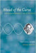 Ahead Of The Curve: David Baltimore's Life in Science by Shane Crotty