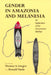 Gender in Amazonia and Melanesia: An Exploration of the Comparative Method by Thomas A. Gregor, Donald F. Tuzin