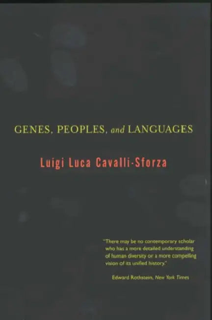 Genes, Peoples, and Languages by Luigi Luca Cavalli-Sforza