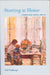 Starting at Home: Caring and Social Policy by Nel Noddings