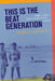 This Is the Beat Generation: New York-San Francisco-Paris by James Campbell