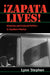 Zapata Lives!: Histories and Cultural Politics in Southern Mexico by Lynn Stephen