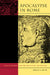 Apocalypse in Rome: Cola Di Rienzo and the Politics of the New Age by Ronald G. Musto