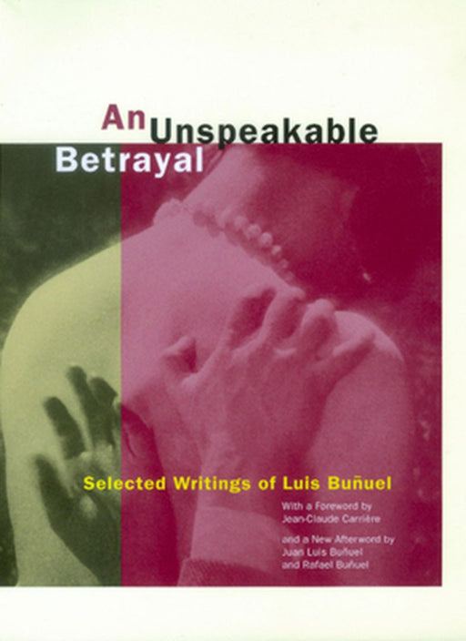 An Unspeakable Betrayal 8211 Selecte by Bunuel