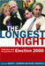 The Longest Night: Polemics and Perspectives on Election 2000 by Arthur Jacobson, Michel Rosenfeld