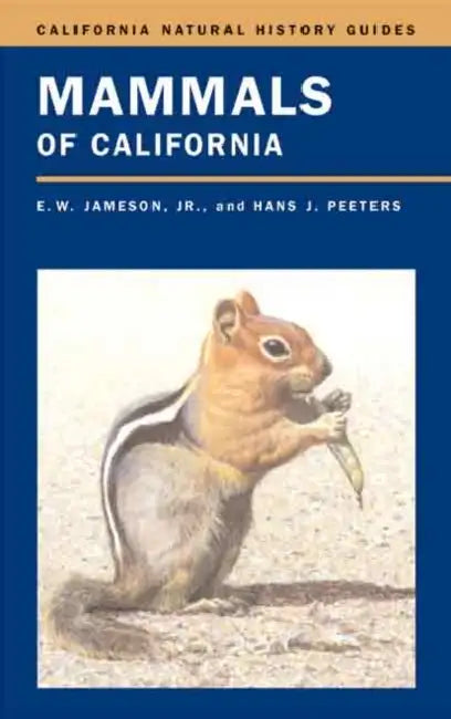Mammals of California by E. W. Jameson, Hans J. Peeters, Phyllis M. Faber