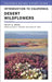 Introduction to California Desert Wildflowers: Volume 74 by Philip A. Munz, Diane Renshaw, Robert Ornduff