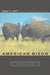 American Bison: A Natural History by Dale F. Lott, Harry W. Greene