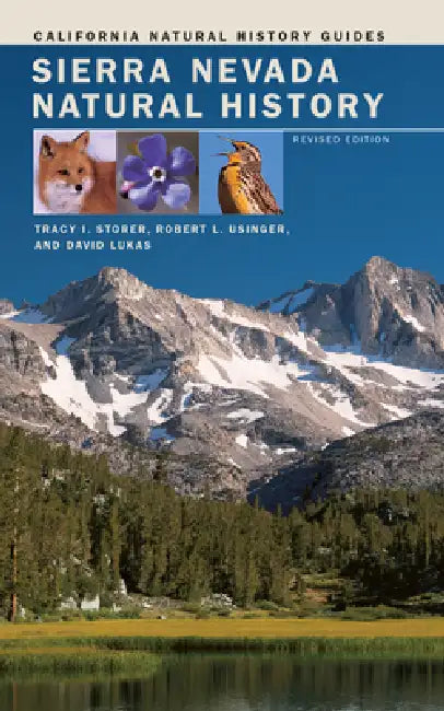Sierra Nevada Natural History by Tracy I. Storer, Robert L. Usinger, David Lukas