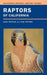 Raptors of California: Volume 82 by Hans J. Peeters, Pam Peeters, Hans J. Peeters