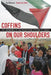 Coffins on Our Shoulders: The Experience of the Palestinian Citizens of Israel by Dan Rabinowitz, Khawla Abu-Baker