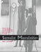 Surrealist Masculinities: Gender Anxiety and the Aesthetics of Post-World War I Reconstruction in France by Amy Lyford