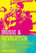 Music and Revolution: Cultural Change in Socialist Cuba Volume 9 by Robin D. Moore