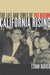 California Rising: The Life and Times of Pat Brown by Ethan Rarick