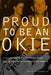 Proud to Be an Okie: Cultural Politics, Country Music, and Migration to Southern California Volume 22 by Peter La Chapelle