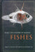 Early Life History of Marine Fishes by Bruce Miller, Arthur W. Kendall
