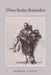 When Bodies Remember: Experiences and Politics of AIDS in South Africa Volume 15 by Didier Fassin