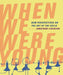 When We Were Young: New Perspectives on the Art of the Child by Jonathan Fineberg, Rudolf Arnheim, Misty S. Houston