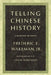 Telling Chinese History: A Selection of Essays by Frederic Wakeman, Lea Wakeman