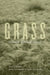 Grass: In Search of Human Habitat Volume 11 by Joe C. Truett, Harry W. Greene