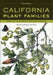 California Plant Families: West of the Sierran Crest and Deserts by Glenn Keator, Margaret J. Steunenberg