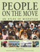 People on the Move: An Atlas of Migration by Russell King