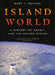 Island World: A History of Hawai'i and the United States Volume 8 by Gary Y. Okihiro
