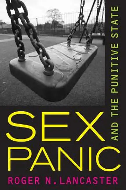 Sex Panic and the Punitive State by Lancaster