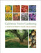 California Native Gardening: A Month-By-Month Guide by Helen Popper