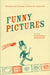 Funny Pictures: Animation and Comedy in Studio-Era Hollywood by Daniel Ira Goldmark, Charles Keil