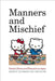 Manners and Mischief: Gender, Power, and Etiquette in Japan by Jan Bardsley, Laura Miller