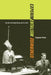 Experimentalism Otherwise: The New York Avant-Garde and Its Limits Volume 11 by Benjamin Piekut