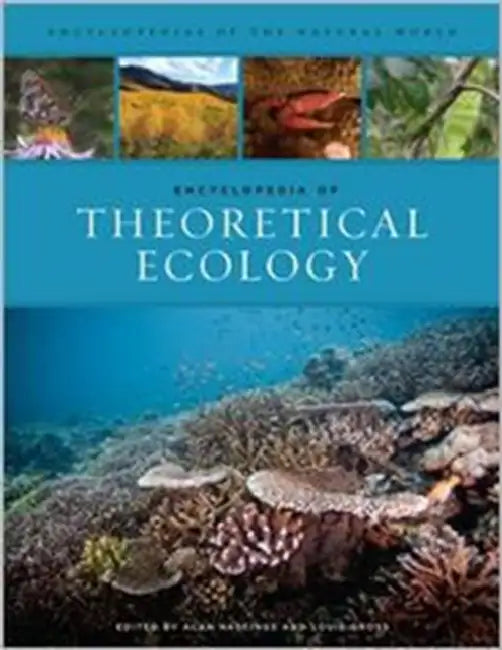 Encyclopedia of Theoretical Ecology: Volume 4 by Alan Hastings, Louis Gross