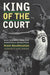 King of the Court: Bill Russell and the Basketball Revolution by Aram Goudsouzian, Harry Edwards