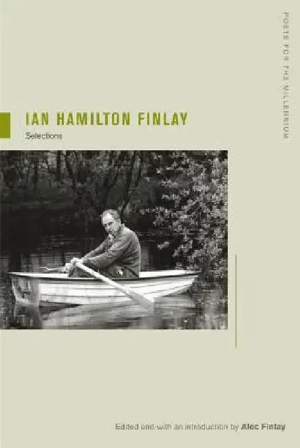 Ian Hamilton Finlay: Selections Volume 8 by Ian Hamilton Finlay, Alec Finlay
