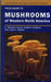 Field Guide to Mushrooms of Western North America: Volume 106 by Mike Davis, Robert Sommer, John Menge