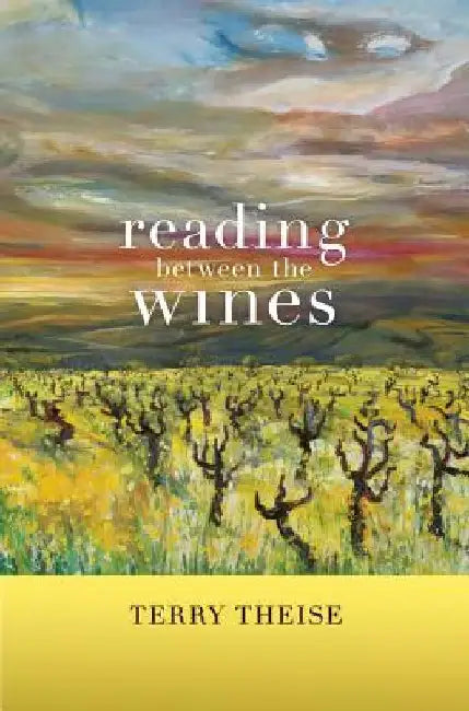 Reading Between the Wines, with a New Preface by Terry Theise