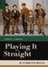 Playing It Straight: Art and Humor in the Gilded Age by Jennifer A. Greenhill