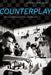 Counterplay: An Anthropologist at the Chessboard by Robert R. Desjarlais