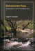 Environmental Flows: Saving Rivers in the Third Millennium Volume 4 by Angela Arthington
