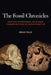 The Fossil Chronicles: How Two Controversial Discoveries Changed Our View of Human Evolution by Dean Falk