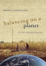 Balancing on a Planet: The Future of Food and Agriculture Volume 46 by David A. Cleveland