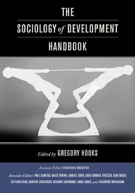 The Sociology of Development Handbook by Gregory Hooks